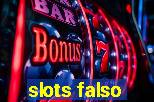 slots falso